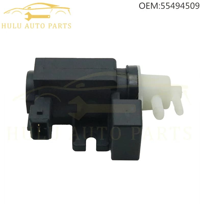 Électrovanne de pression de suralimentation pour Opel Astra J Corsa D Meriva Mokka Zafira Chevrolet Aveo Cruze, Turbo, 55494509, 55566898, 851014